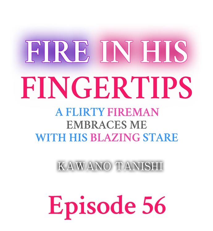 Fire in His Fingertips Chap 56