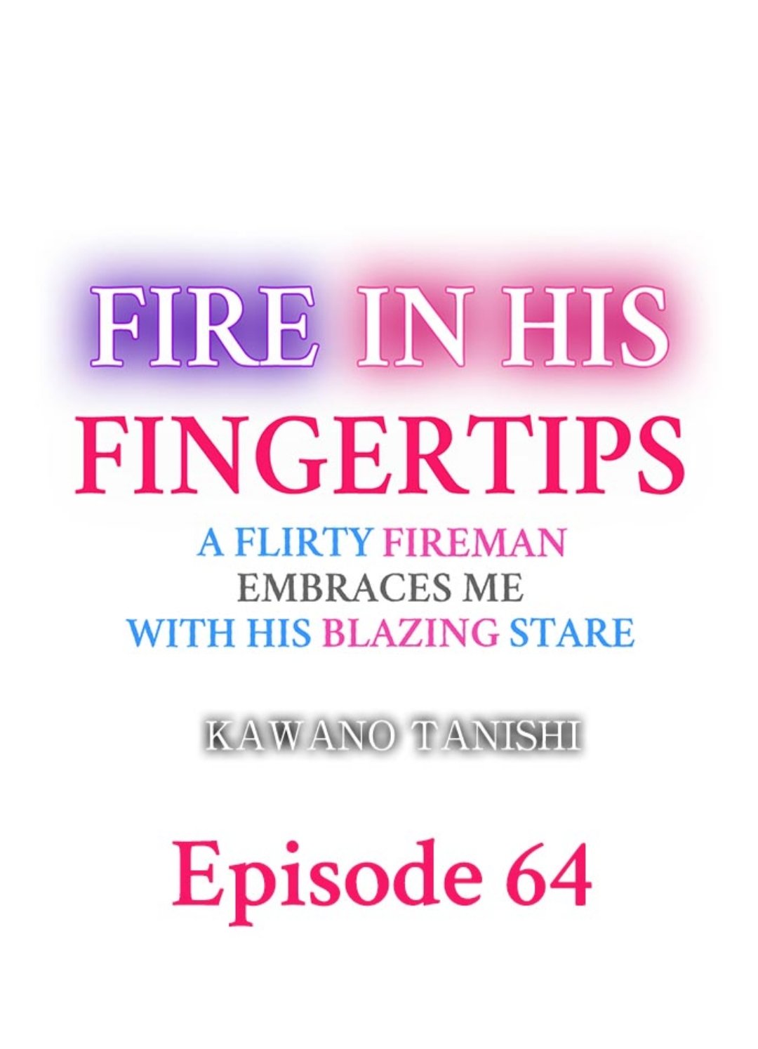 Fire in His Fingertips Chap 64