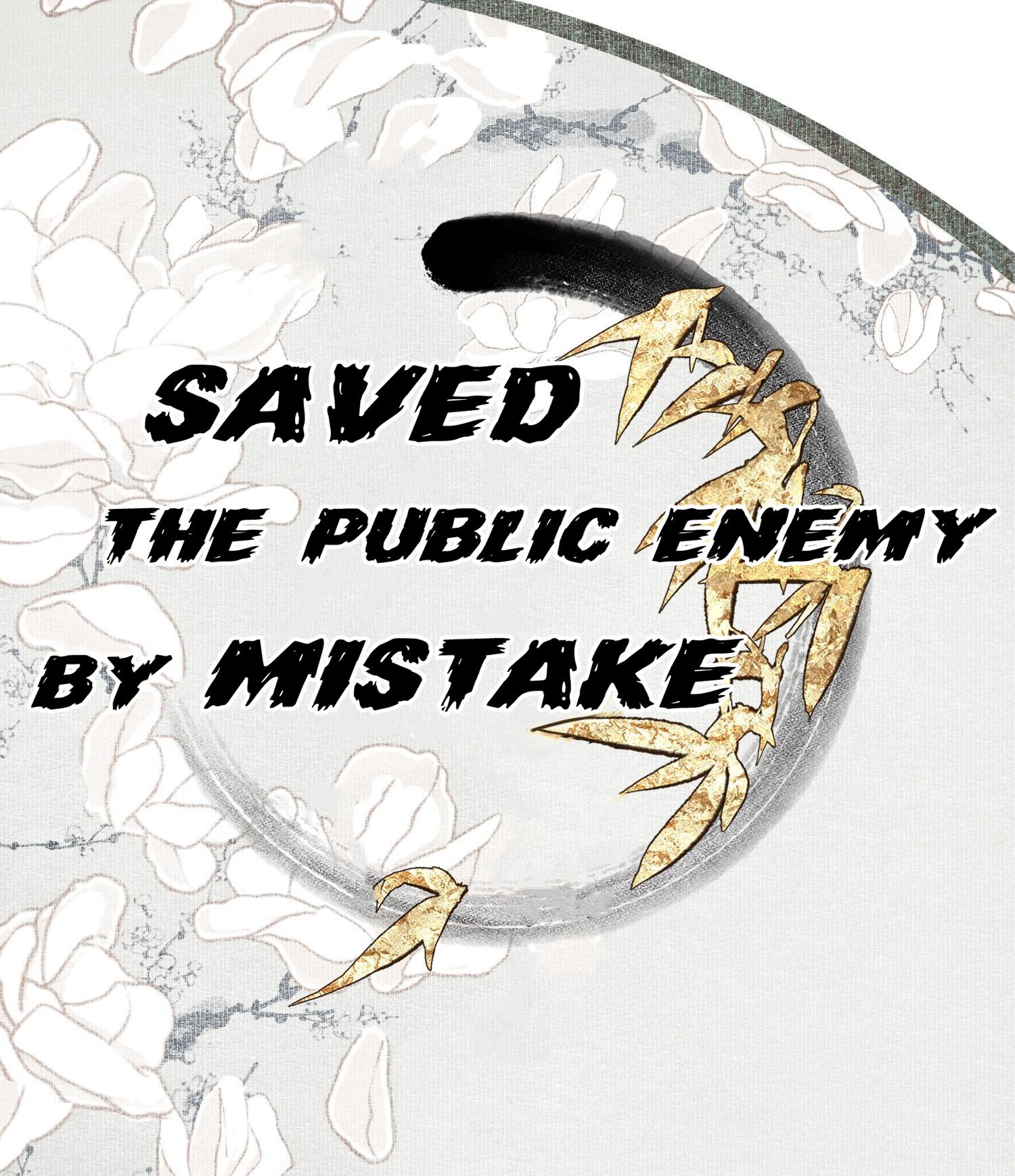 Saved The Public Enemy By Mistake Chapter 4