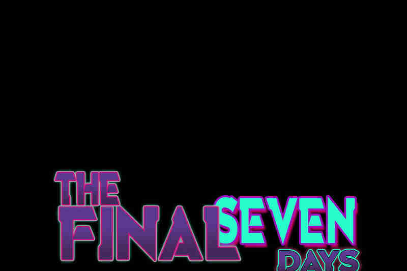 The Final Seven Days 47