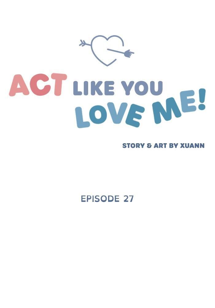 Act Like You Love Me! Ch.027