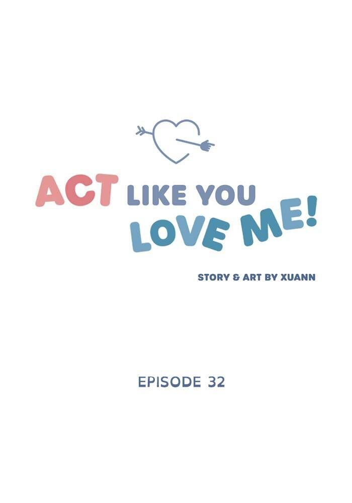 Act Like You Love Me! Ch.032