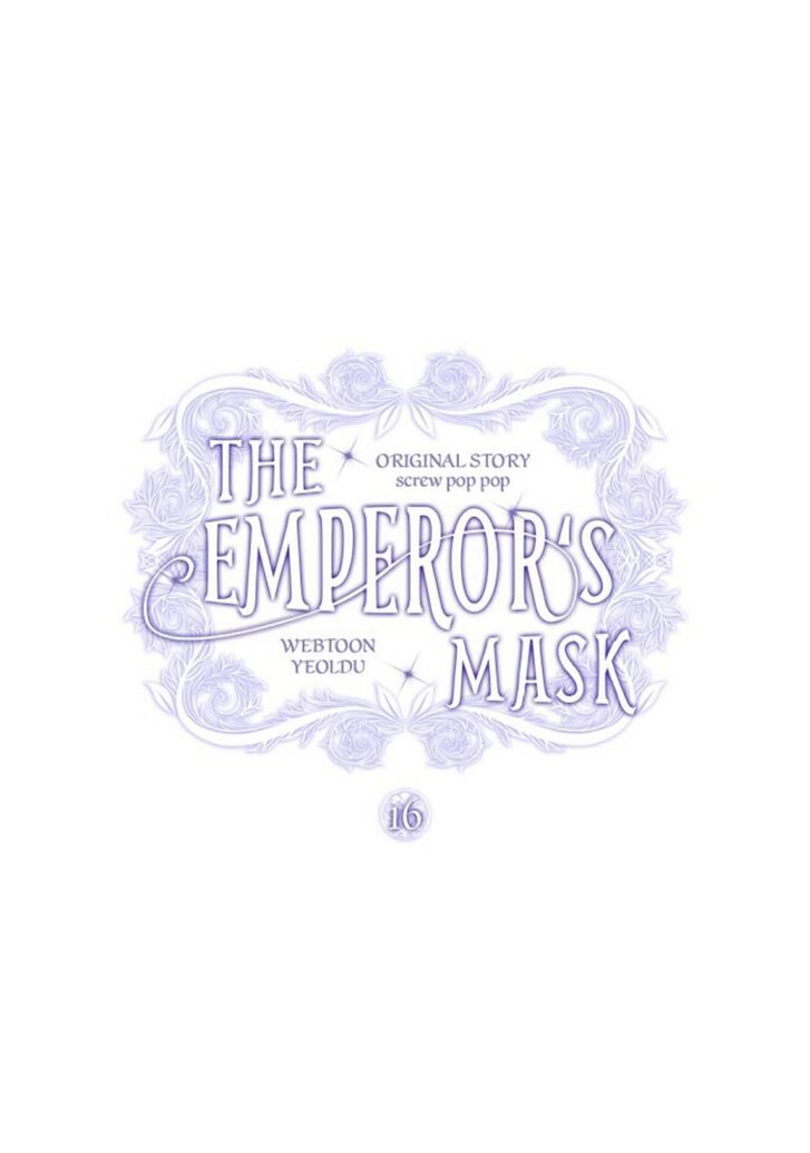 The Emperor's Mask The Emperor's Mask Ch.016