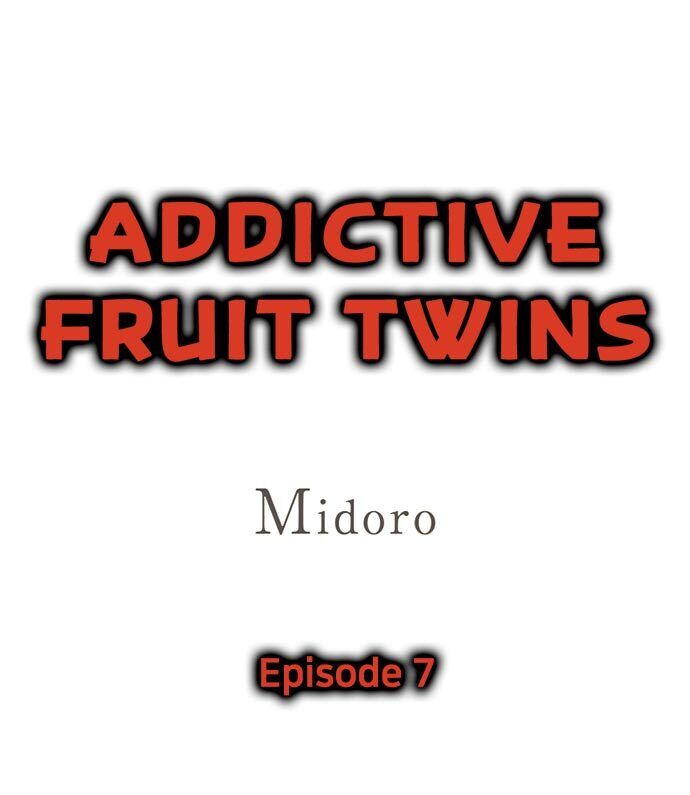 Addictive Fruit Twins Chapter 7