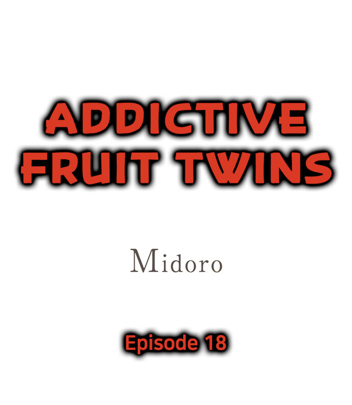 Addictive Fruit Twins Chapter 18
