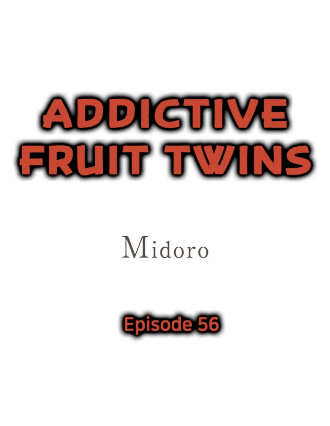Addictive Fruit Twins Chapter 56
