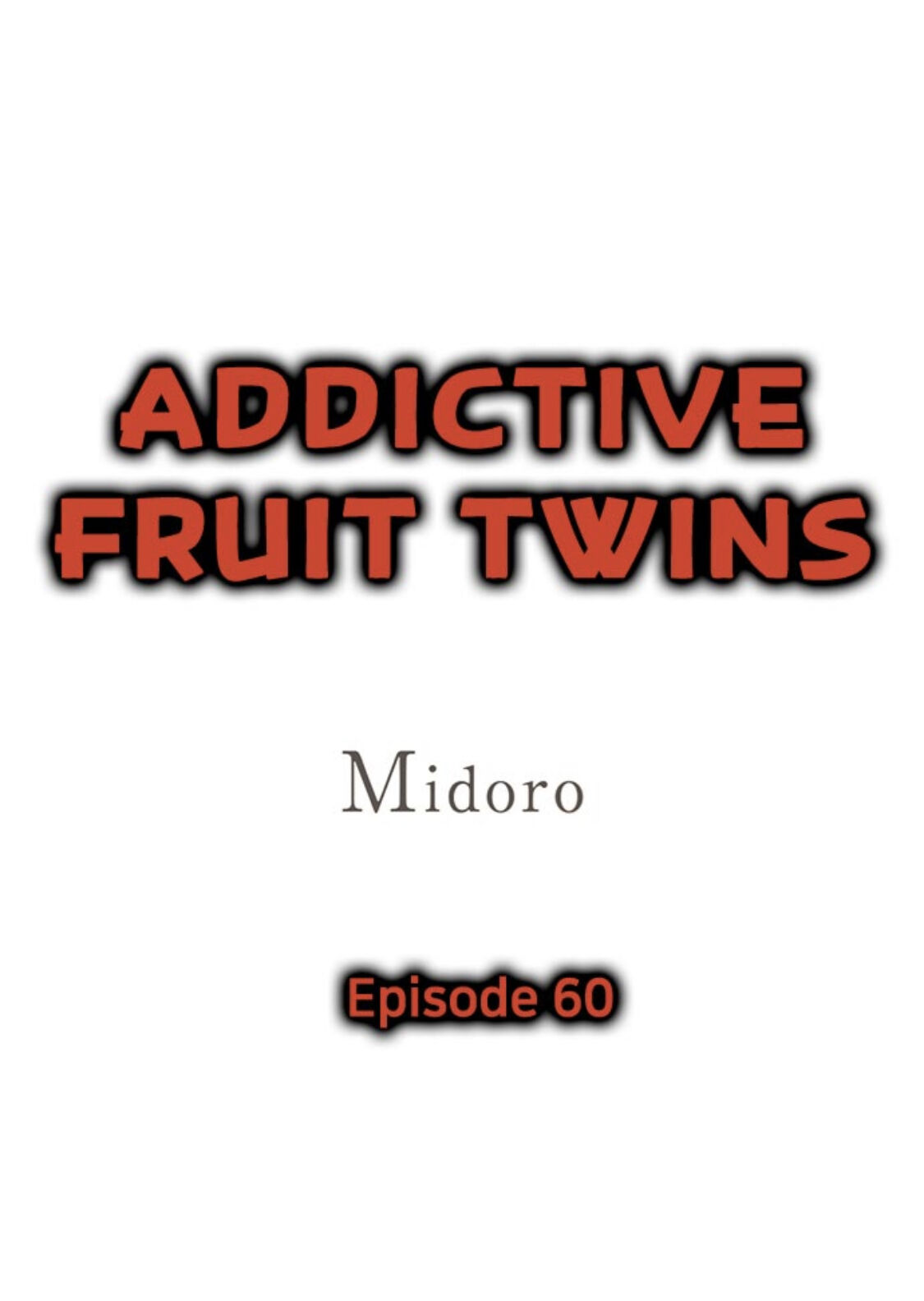 Addictive Fruit Twins Chapter 60
