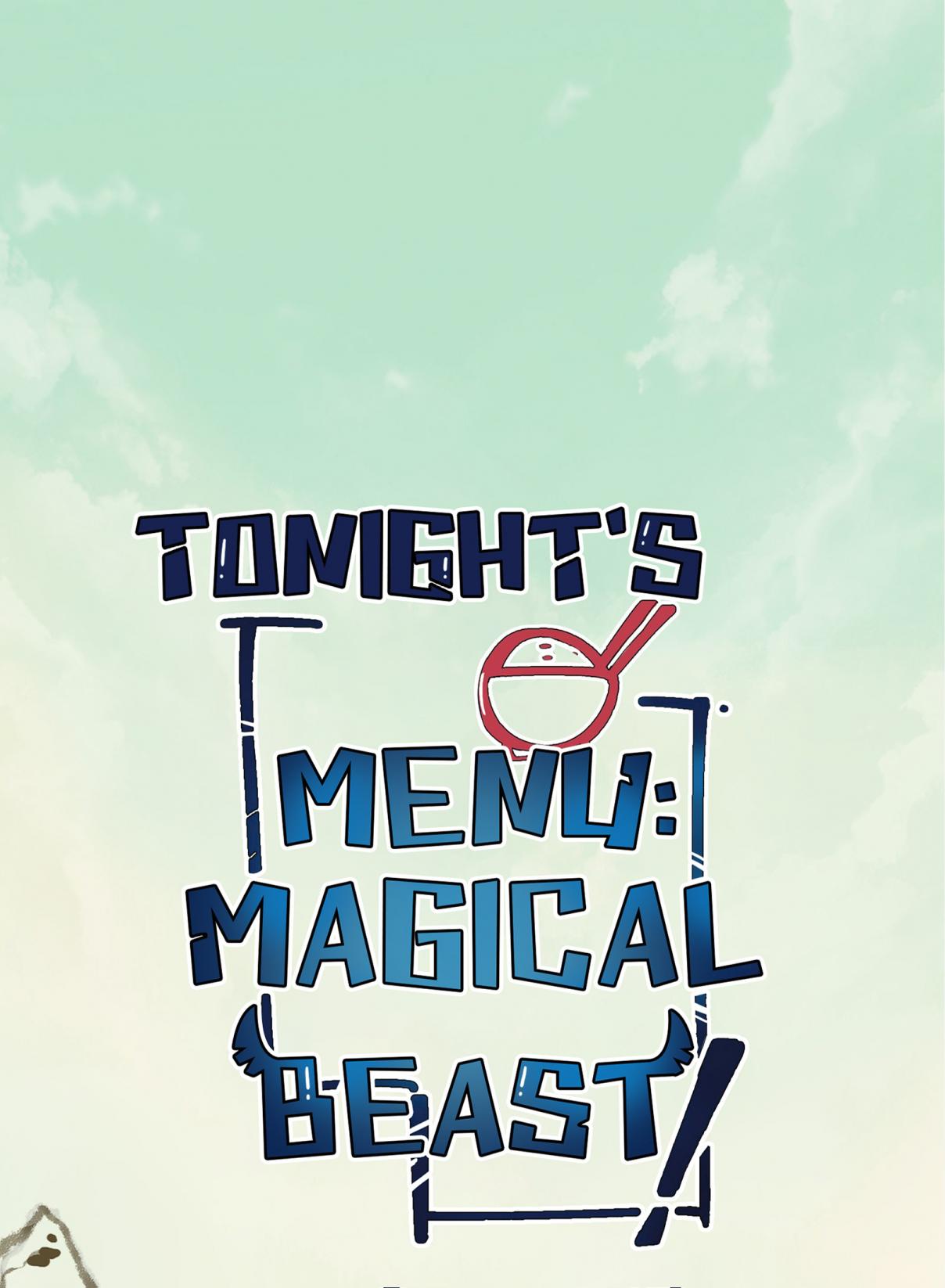 Tonight's Menu: Magical Beasts! 45 I Don't Have A Master Like You