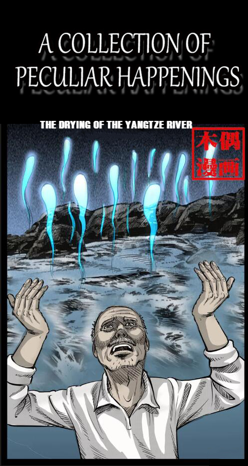 A Collection of Peculiar Happenings 11.0 The Drying of the Yangtze River