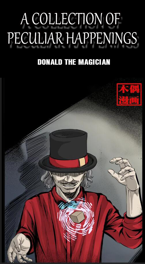 A Collection of Peculiar Happenings 14.0 DONALD THE MAGICIAN