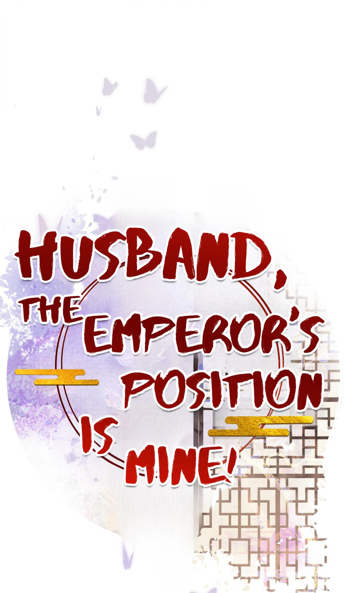 Husband, the Emperor's Position Is Mine! 47