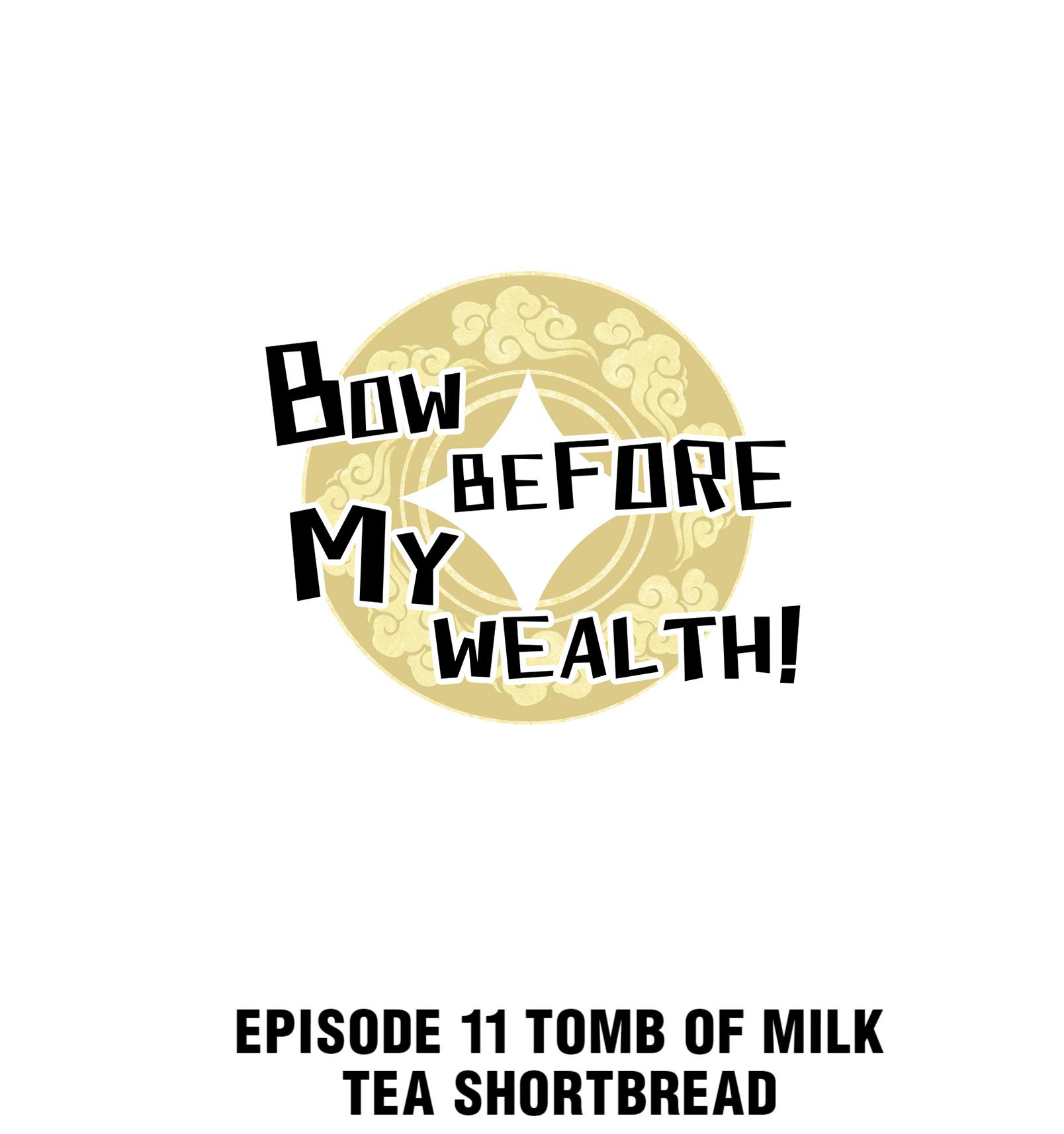 Bow Before My Wealth! Vol.1 Chapter 11.0