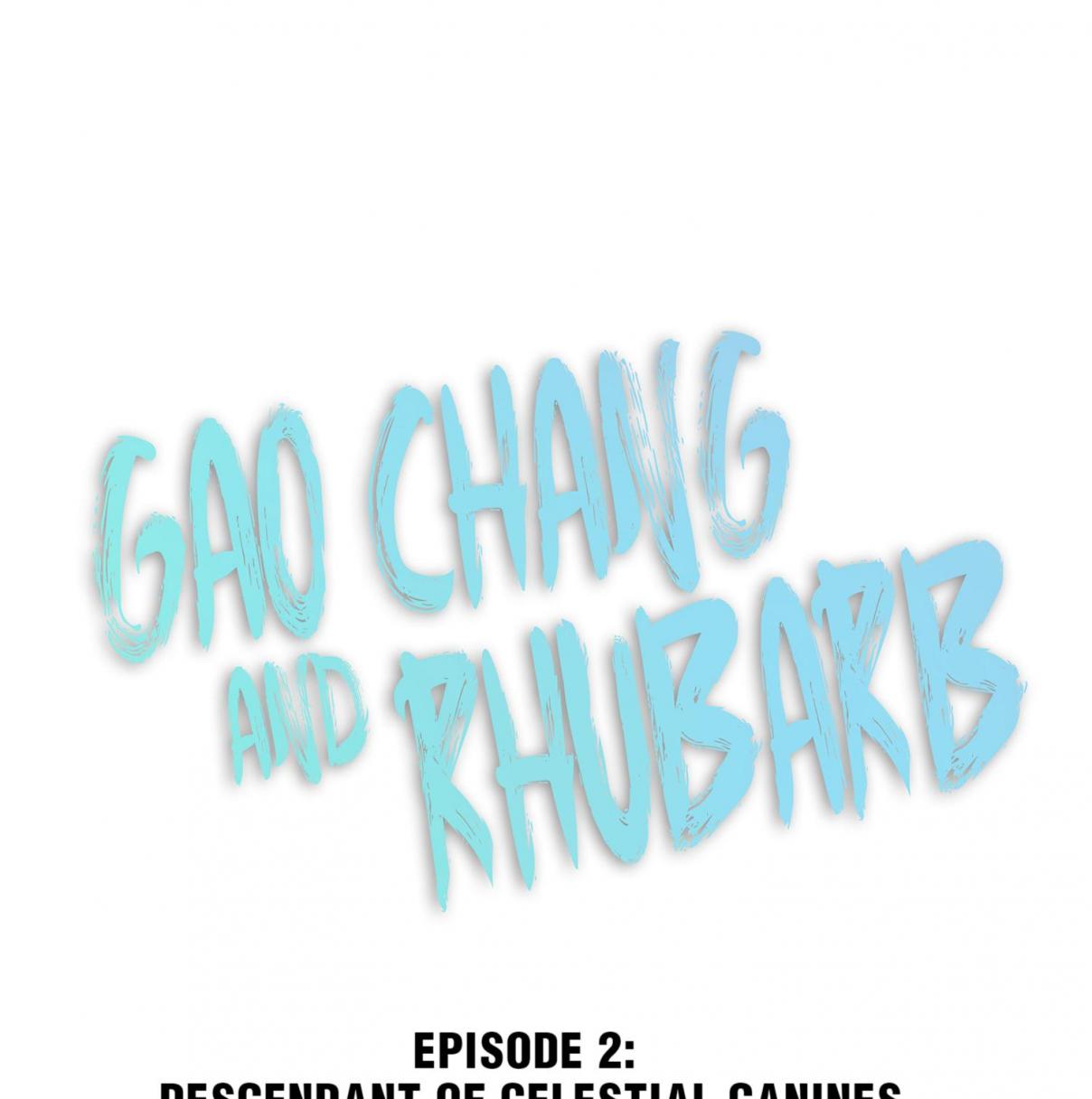 Gao Chang and Rhubarb 2