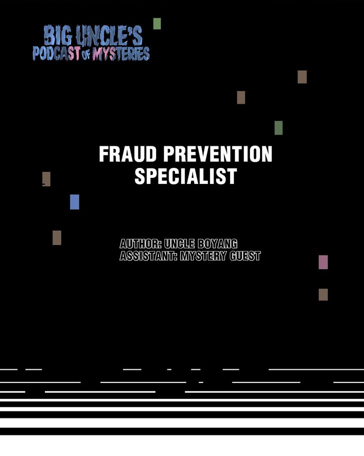 Big Uncle's Podcast of Mysteries Ch.001 - Fraud Prevention Specialist