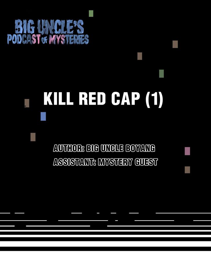 Big Uncle's Podcast of Mysteries Big Uncle's Podcast of Mysteries Ch.018 - Kill Red Cap (1)