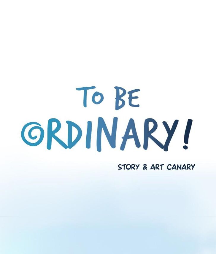 To Be Ordinary! Ch.028